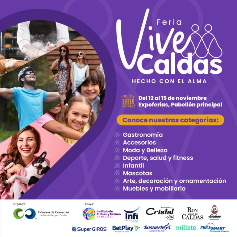 Feria Empresarial Vive Caldas Hecho con el Alma, el evento que reunirá la oferta de productos y servicios de Manizales y Caldas.