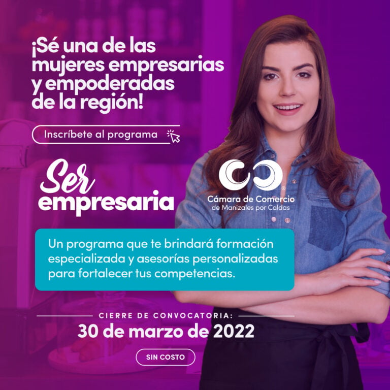 Sé una de las mujeres empresarias empoderadas, participa en el programa Ser Empresaria.