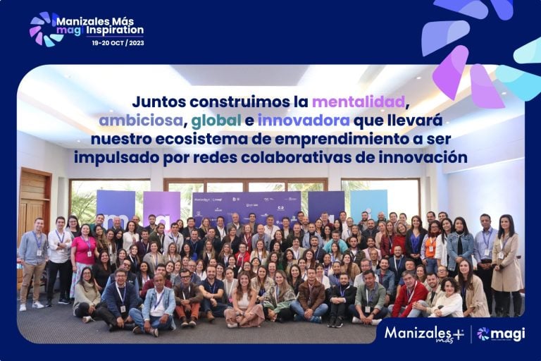 Manizales Más magi Inspiration: un evento que marca la nueva apuesta colectiva de nuestro ecosistema de emprendimiento